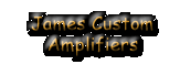 James Custom Amplifiers